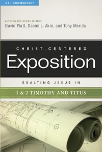 Cover Exalting Jesus in 1 & 2 Timothy and Titus