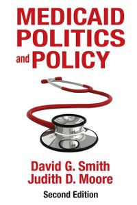 Cover Medicaid Politics and Policy