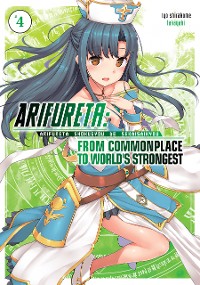 Cover Arifureta: From Commonplace to World’s Strongest: Volume 4