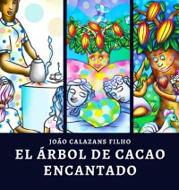 Cover El Árbol De Cacao Encantado