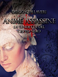 Cover Anime Assassine - la vendetta del cigno nero