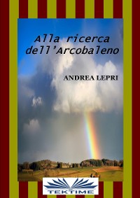 Cover Alla Ricerca Dell'Arcobaleno