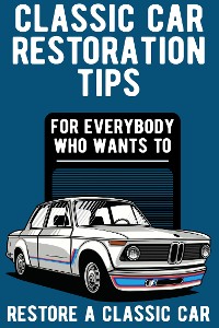Cover Classic Car Restoration Tips