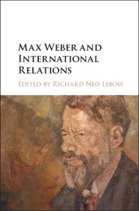 Cover Max Weber and International Relations