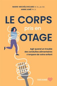 Cover Le corps pris en otage