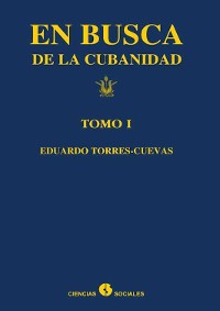 Cover En busca de la cubanidad (tomo I)