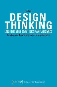Cover Design Thinking und der neue Geist des Kapitalismus