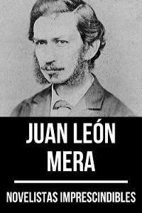 Cover Novelistas Imprescindibles - Juan León Mera