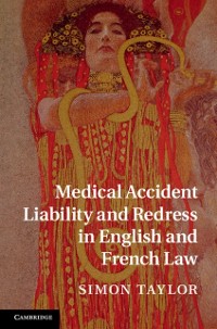Cover Medical Accident Liability and Redress in English and French Law