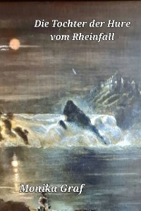 Cover Die Tochter der Hure vom Rheinfall