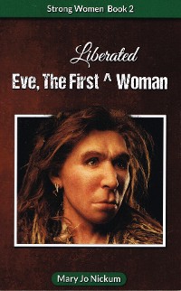 Cover Eve, the First (Liberated) Woman