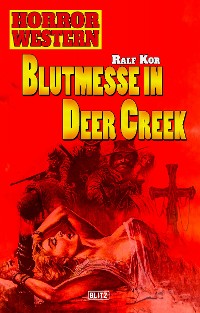 Cover Horror Western 01: Blutmesse in Deer Creek