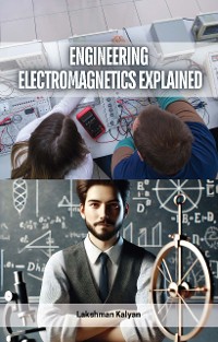 Cover Engineering Electromagnetics Explained