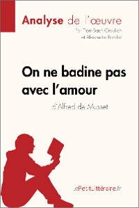 Cover On ne badine pas avec l'amour d'Alfred de Musset (Analyse de l'oeuvre)