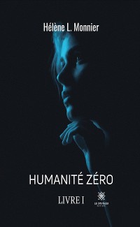 Cover Humanité zéro - Livre I