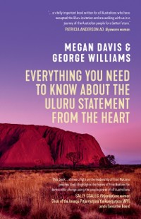 Cover Everything You Need to Know About the Uluru Statement from the Heart