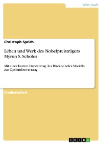 Cover Leben und Werk des Nobelpreisträgers Myron S. Scholes