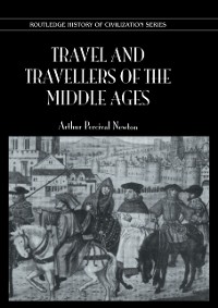 Cover Travel and Travellers of the Middle Ages