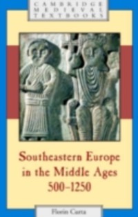 Cover Southeastern Europe in the Middle Ages, 500-1250