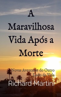 Cover A Maravilhosa Vida Após a Morte