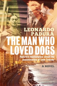 Cover The Man Who Loved Dogs