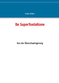 Cover De Superfoetatione