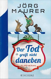 Cover Der Tod greift nicht daneben