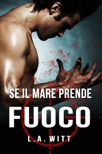 Cover Se il mare prende fuoco