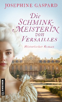 Cover Die Schminkmeisterin von Versailles