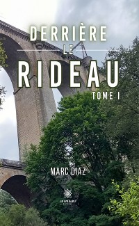 Cover Derrière le rideau - Tome 1