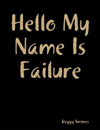 Cover Hello My Name Is Failure