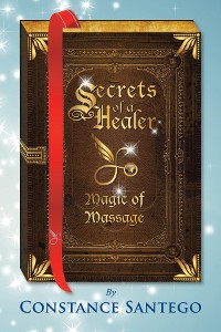 Cover Secrets of a Healer - Magic of Massage