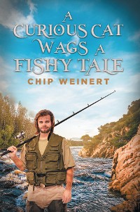 Cover A Curious Cat Wags a Fishy Tale