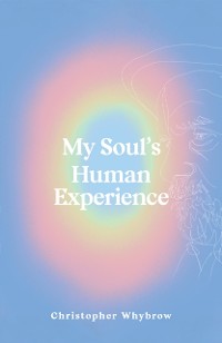 Cover My Soul's Human Experience