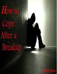 Cover How to Cope after a Breakup