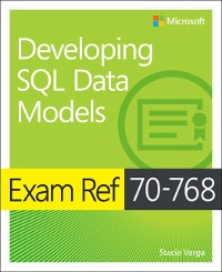 Cover Exam Ref 70-768 Developing SQL Data Models