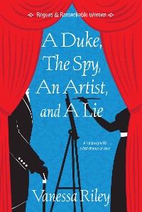 Cover A Duke, the Spy, an Artist, and a Lie