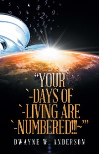 Cover “Your `-Days of `-Living Are `-Numbered!!!~’”