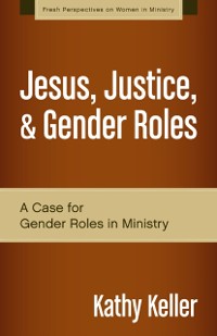 Cover Jesus, Justice, and Gender Roles