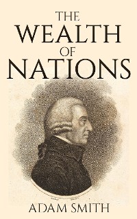 Cover The Wealth of Nations (Illustrated)