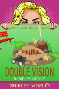 Cover Double Vision in Ripley Grove (A Ripley Grove Mystery, Book 2)