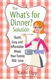 Cover &quote;What's for Dinner?&quote; Solution