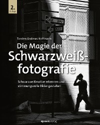 Cover Die Magie der Schwarzweißfotografie