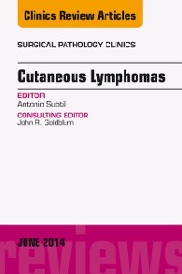 Cover Cutaneous Lymphomas, An Issue of Surgical Pathology Clinics