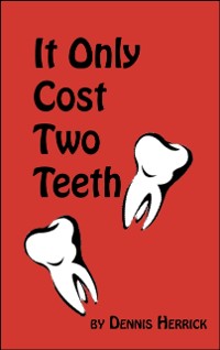 Cover It Only Cost Two Teeth