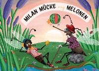 Cover Milan Mücke mag Melonen