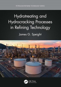 Cover Hydrotreating and Hydrocracking Processes in Refining Technology