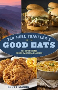 Cover Tar Heel Traveler's Good Eats