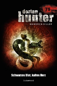 Cover Dorian Hunter 75 – Schwarzes Blut, kaltes Herz