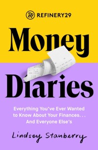 Cover Refinery29 Money Diaries